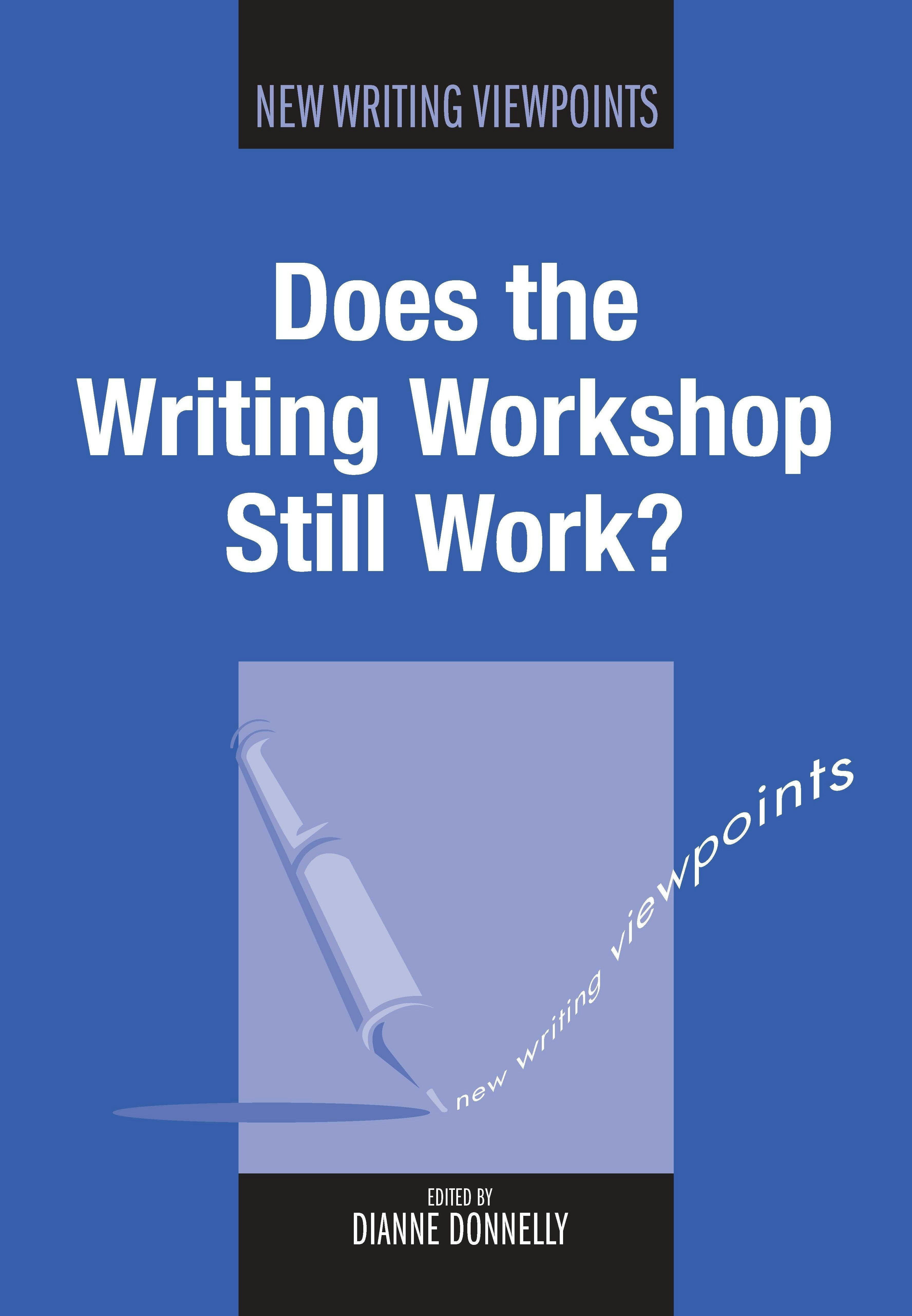 Book cover image for Does the Writing Workshop Still Work? ISBN: 9781847692689